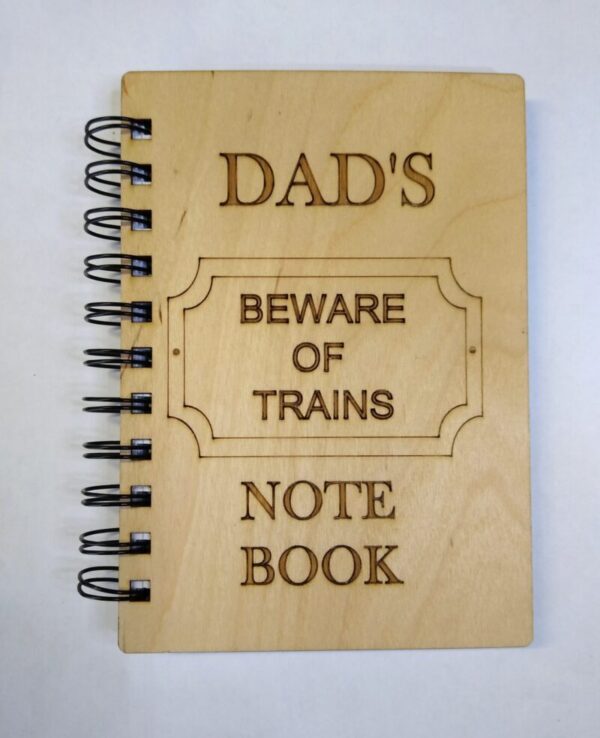 Notebook Dad beware of trains