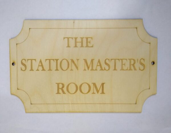 Wooden sign Stationmasters room